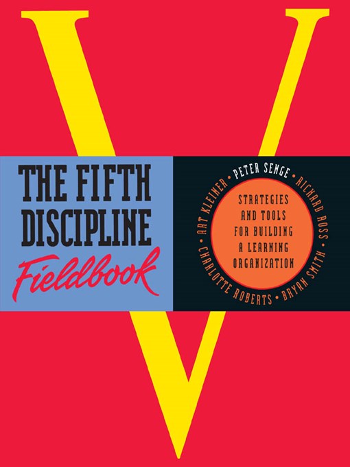 Title details for The Fifth Discipline Fieldbook by Peter Senge - Available